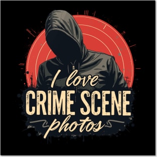 Dark Crime Scene Enthusiast I love Crime Scene Photos Posters and Art